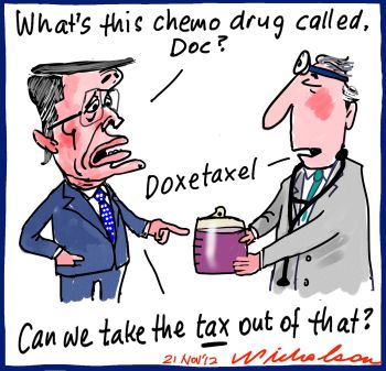  Tax squeeze on chemotherapy doxetaxel Swan cartoon 2012-11-21