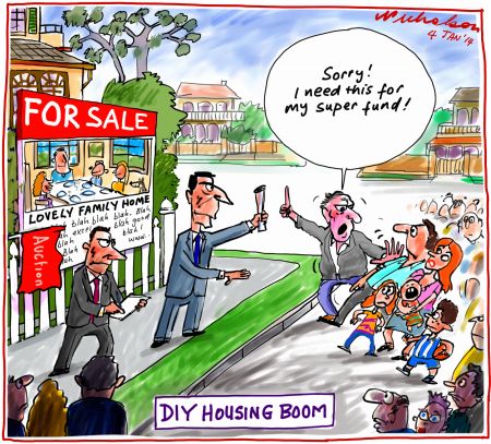 DIY Super creates housing boom Business cartoon 2014-01-04