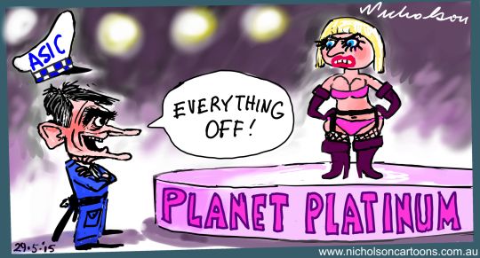 ASIC v Planet Platinum Margin call Australian cartoon 2015-05-29