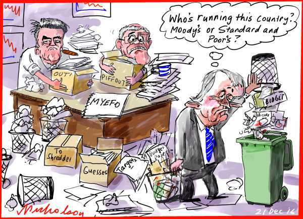 2016-12-21 Turnbull Morrison Cormann Myefo who's running the country Moody's Standard and Poor's cartoon 
